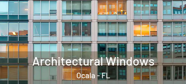  Architectural Windows Ocala - FL