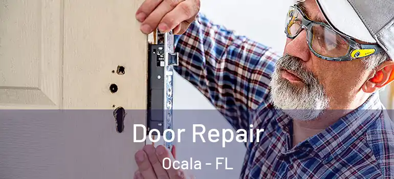  Door Repair Ocala - FL