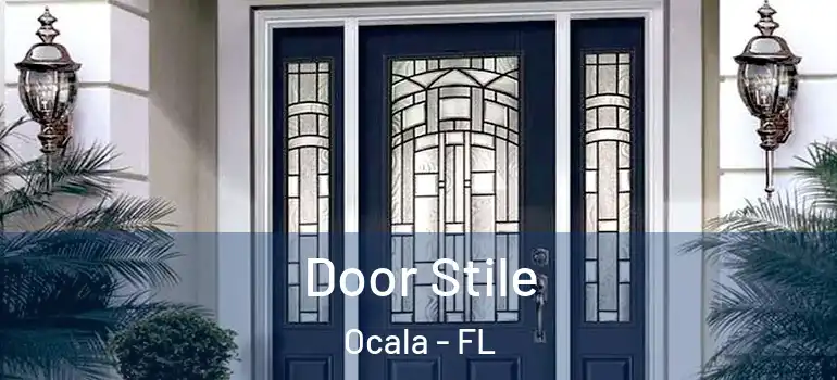  Door Stile Ocala - FL