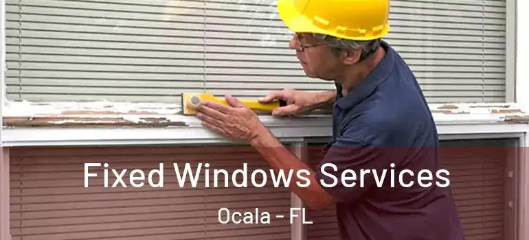  Fixed Windows Services Ocala - FL