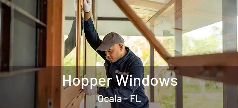  Hopper Windows Ocala - FL